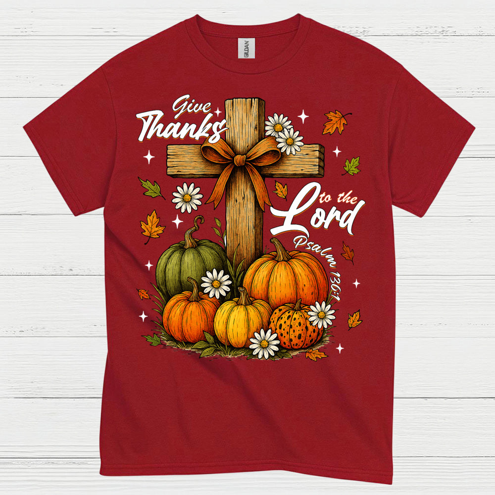 Give Thanks To The Lord Christian T Shirt