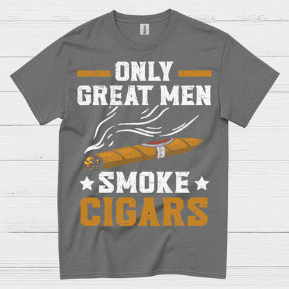 Only Great Men Smoke Cigars T Shirt