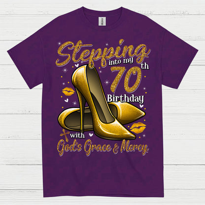 Stepping Into My 70th Birthday Faith T Shirt