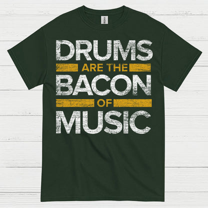 Drums Are The Bacon T Shirt