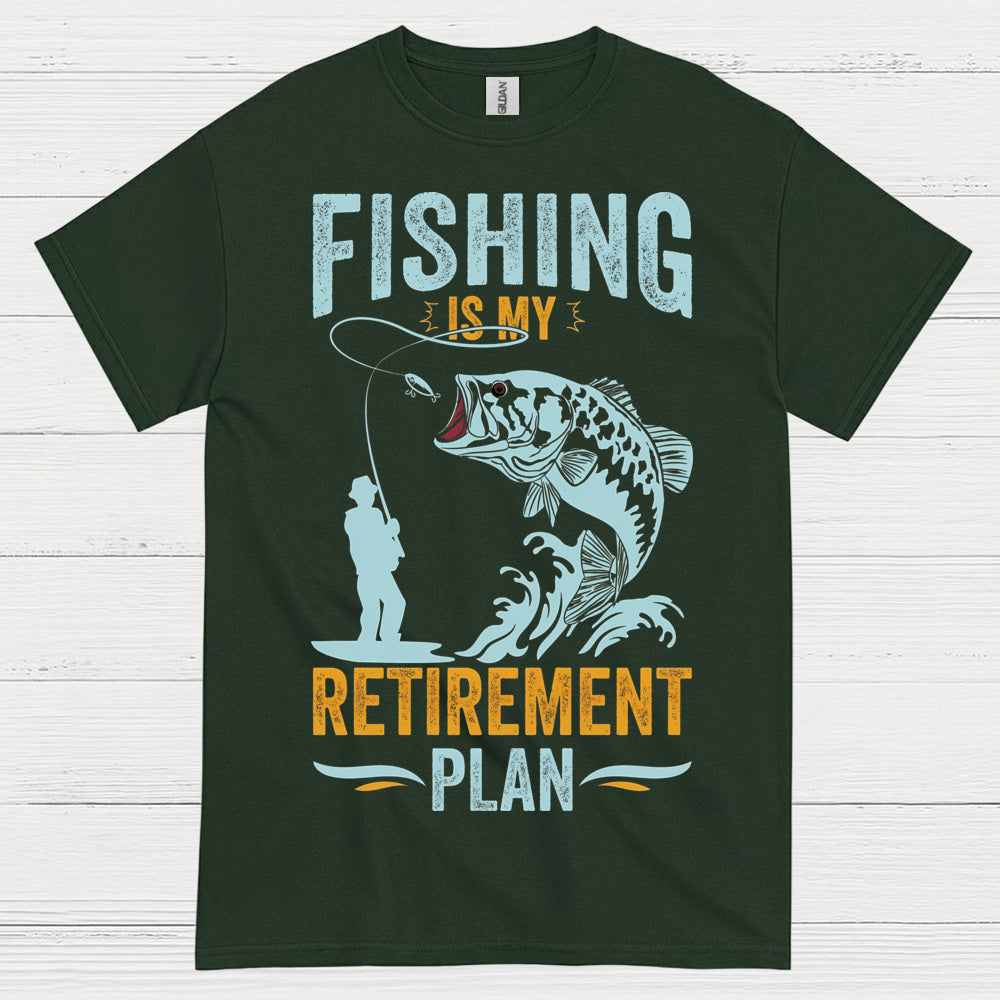 Fishing Is My Retirement Plan T Shirt