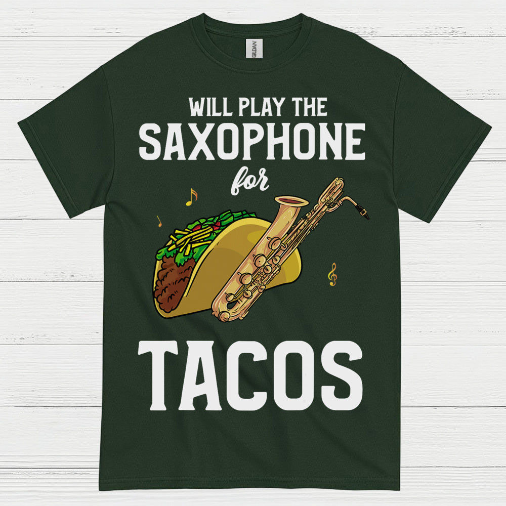 Will Play Saxophone For Tacos Funny T Shirt