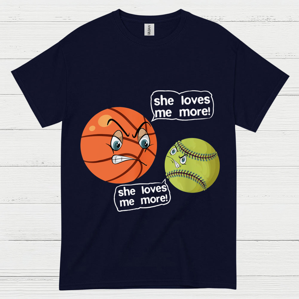 She Loves Me More Basketball Softball T Shirt