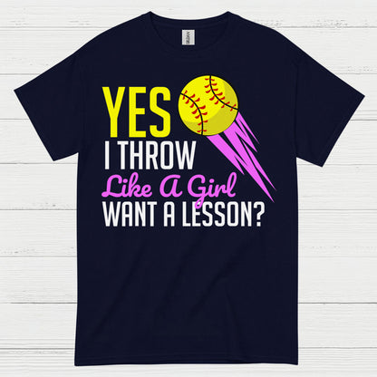 Yes I Throw Like A Girl Softball T Shirt