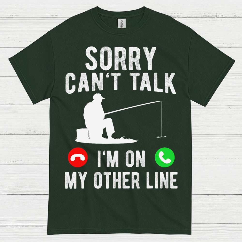 Sorry Cant Talk Fishing T Shirt