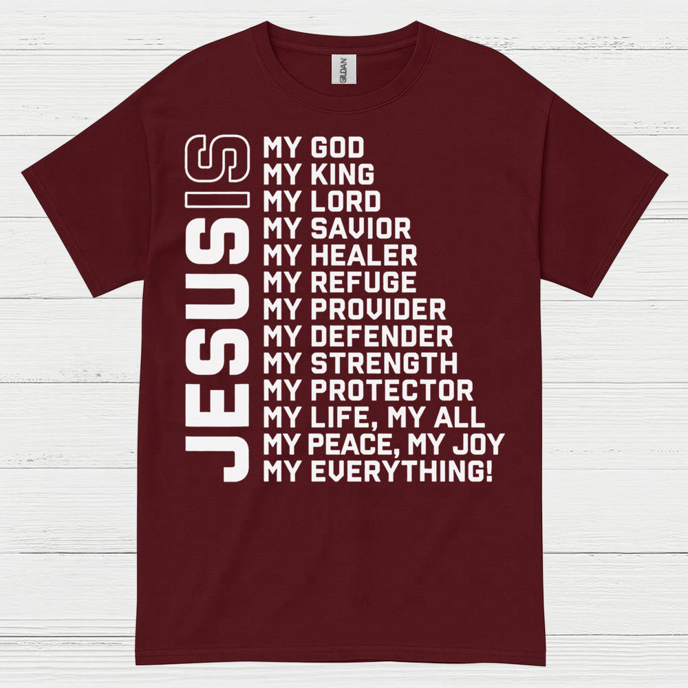 Jesus My Everything Christian Faith T Shirt