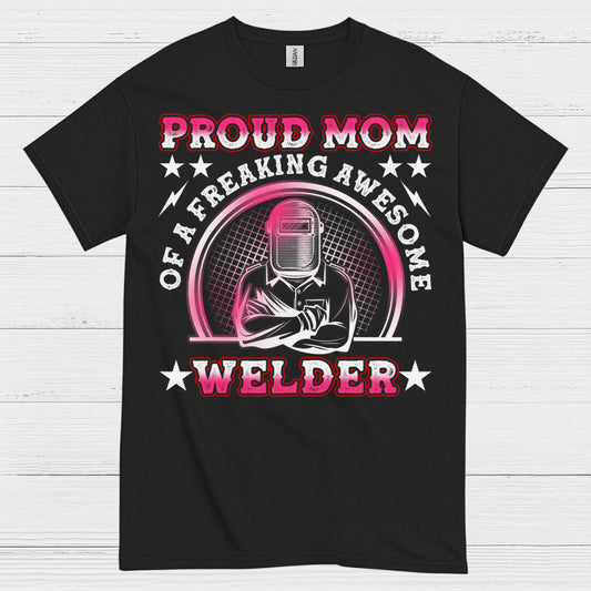 Proud Mom Welder Celebrating Her Awesome Craft T Shirt