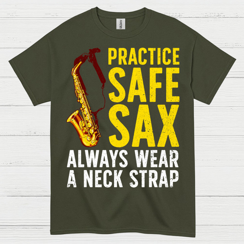 Practice Safe Sax Funny Music T Shirt