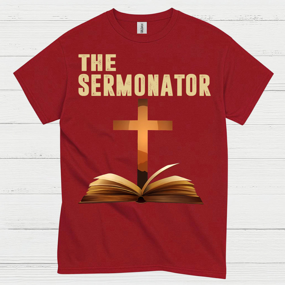 The Sermonator Quote T Shirt