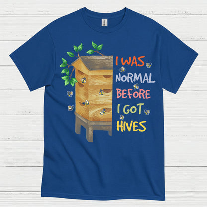 I Was Normal Before I Got Hives T Shirt