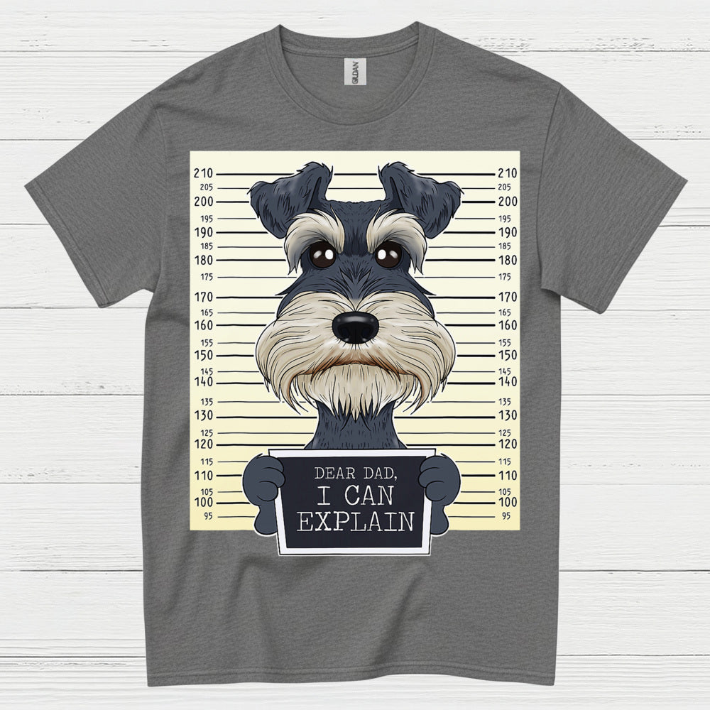 Dear Dad I Can Explain Schnauzer Mugshot Funny Dog T Shirt