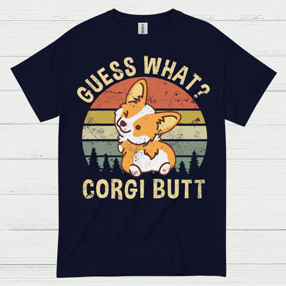 Guess What Corgi Butt T Shirt