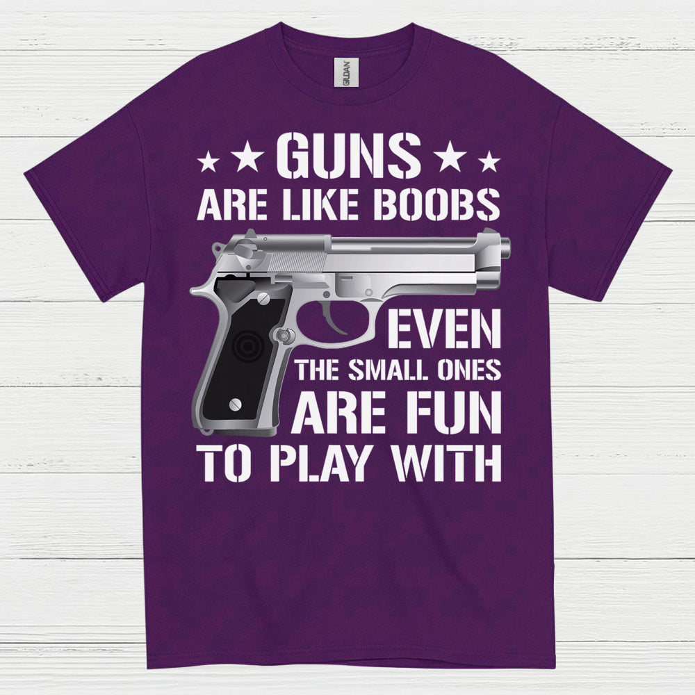 Guns Are Like Boobs Funny Gun Humor T Shirt