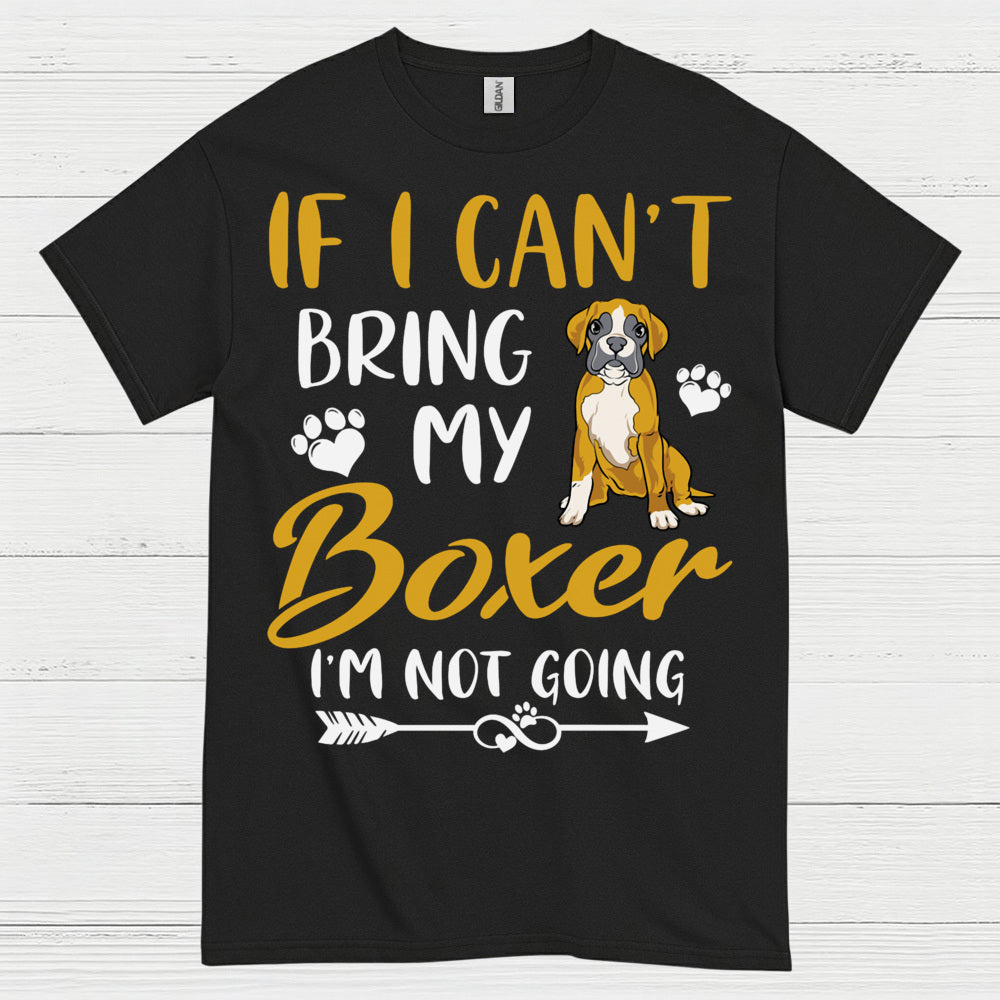 Bring My Boxer Dog T Shirt