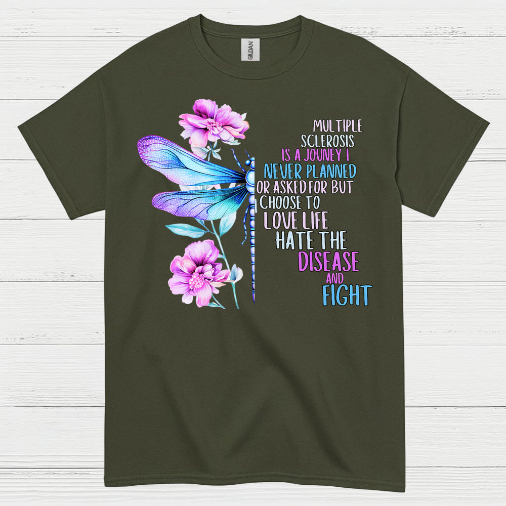 Love Life Fight Multiple Sclerosis T Shirt