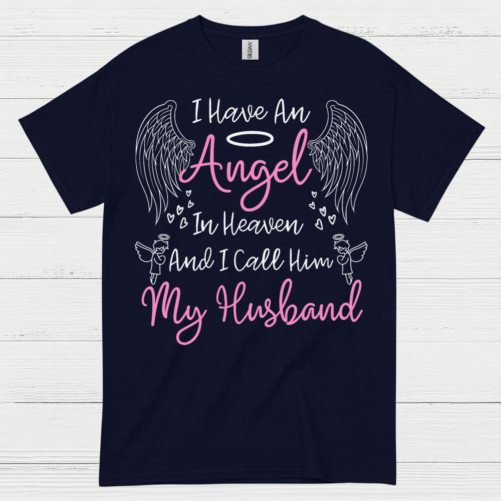 I Have An Angel In Heaven And I Call Him My Husband T Shirt