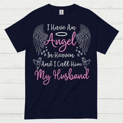 I Have An Angel In Heaven And I Call Him My Husband T Shirt