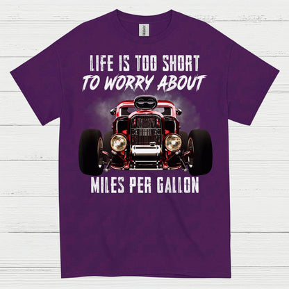 Life Is Too Short Hot Rod T Shirt