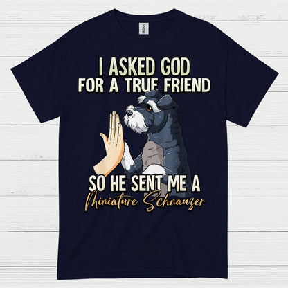 True Friend Miniature Schnauzer Dog Lover T Shirt