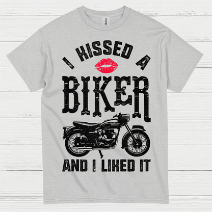 I Hissed a Biker And I Liked It T Shirt