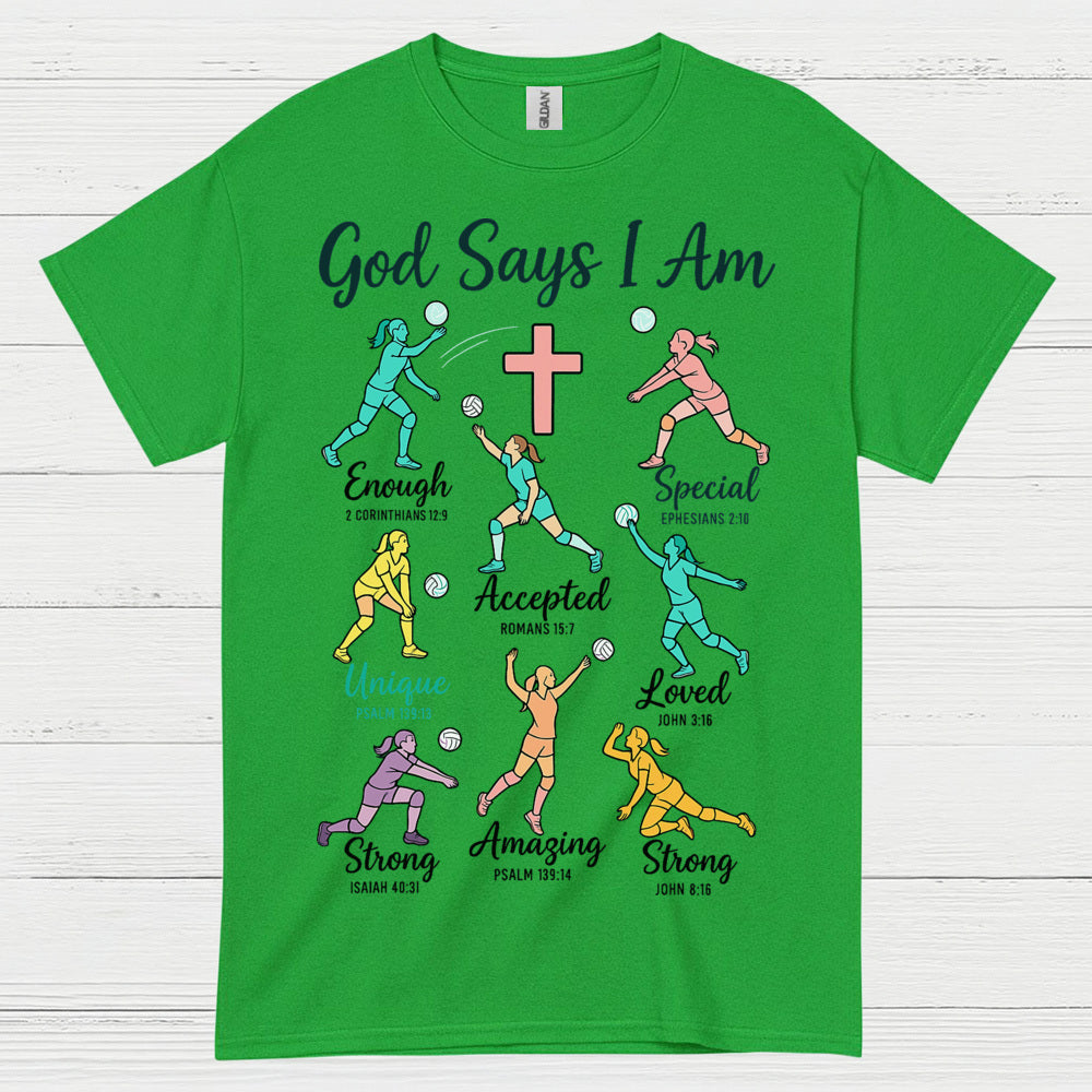 God Says I Am Christian Faith T Shirt