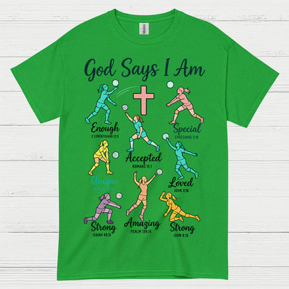 God Says I Am Christian Faith T Shirt