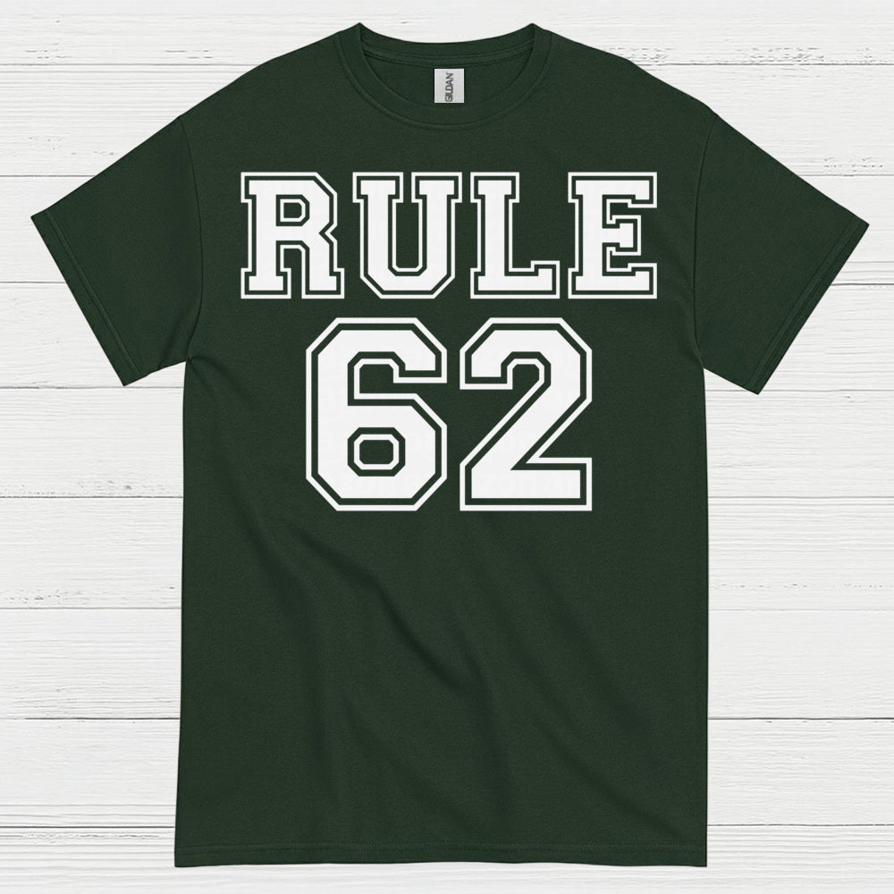 Rule 62 Recovery Humor T Shirt