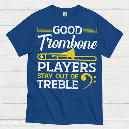 Good Trombone Players Funny T Shirt