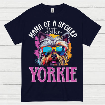 Mama Of A Spoiled Yorkie Dog Mom T Shirt