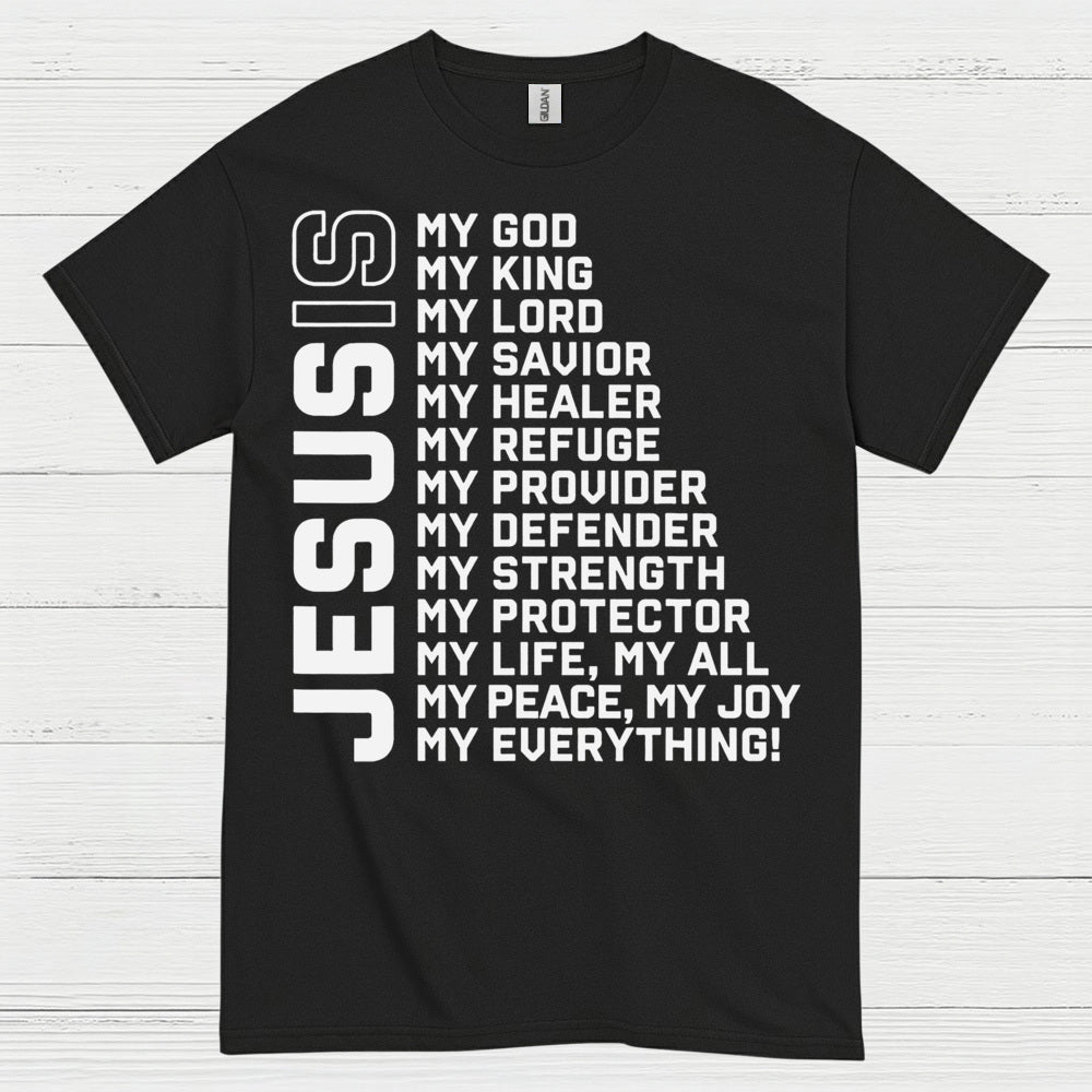 Jesus My Everything Christian Faith T Shirt