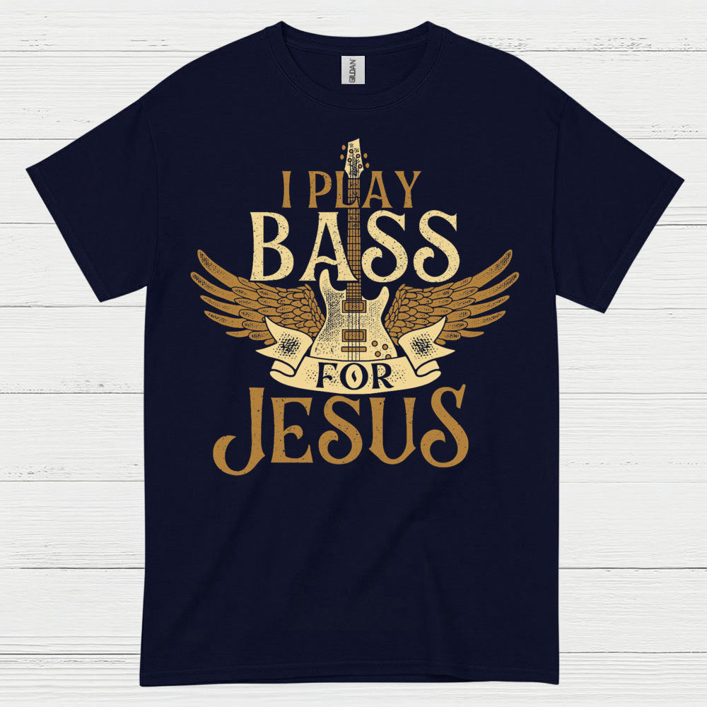 I Play Bass for Jesus T Shirt