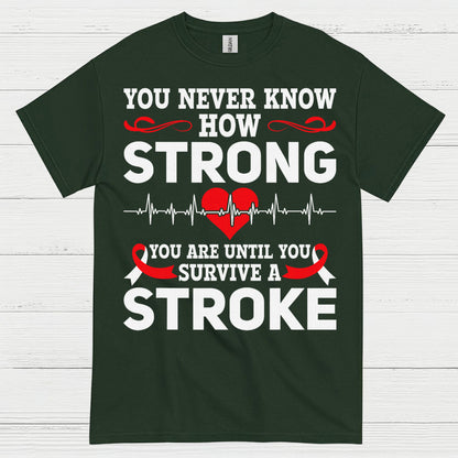 Strong Until You Survive A Stroke Awareness T Shirt