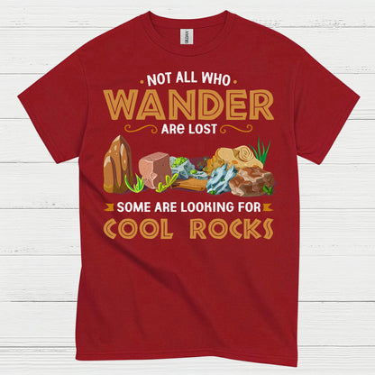 Not All Who Wander Cool Rocks T Shirt