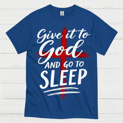 Give It To God Christian Faith T Shirt