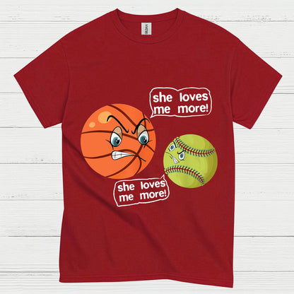 She Loves Me More Basketball Softball T Shirt