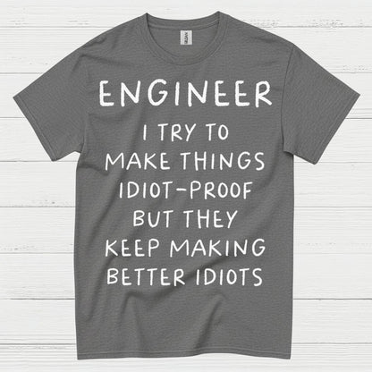 Idiot Proof Engineer T Shirt