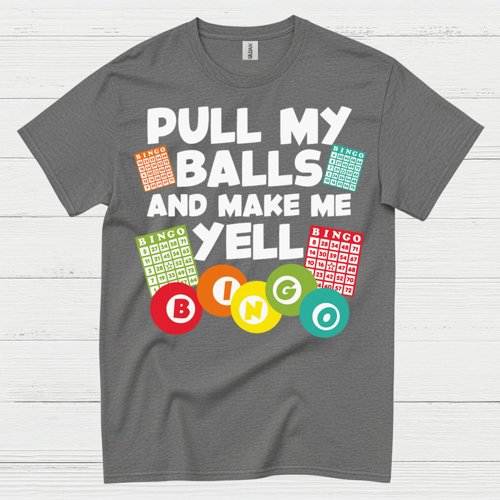 Pull My Balls Bingo Humor T Shirt
