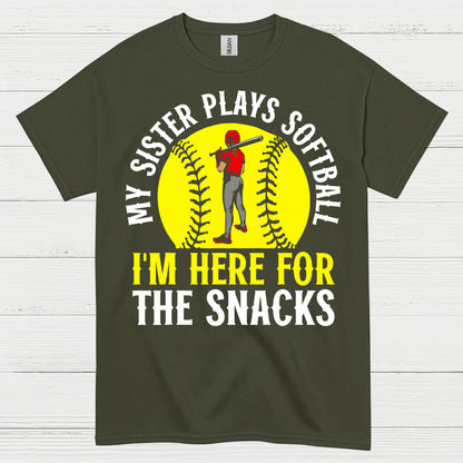 My Sister Plays Softball I’m Here For The Snacks T Shirt