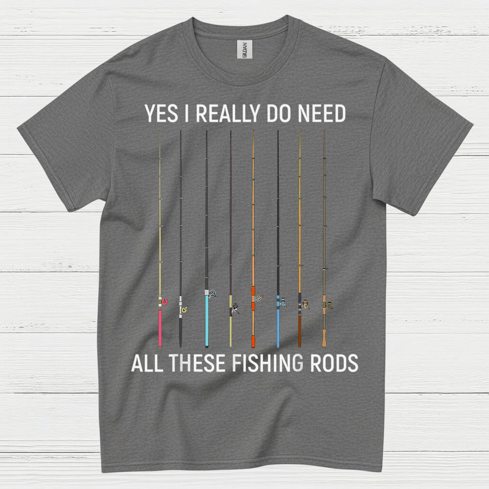 All These Fishing Rods T Shirt