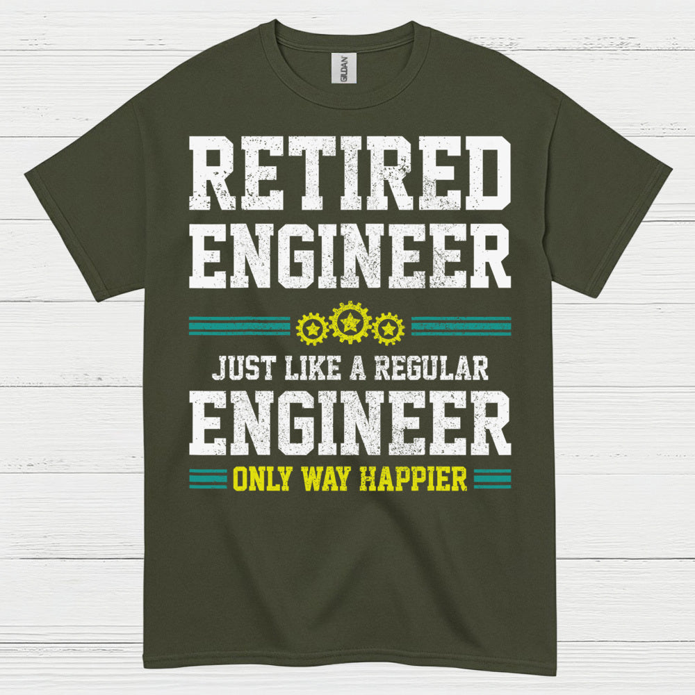 Happy Retired Engineer Humor T Shirt