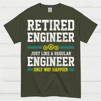 Happy Retired Engineer Humor T Shirt