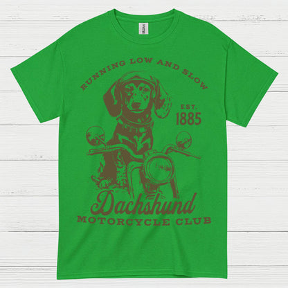 Running Low And Slow Dachshund Motorcycle Club T Shirt