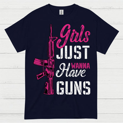 Girls Just Wanna Have Guns Funny Women T Shirt