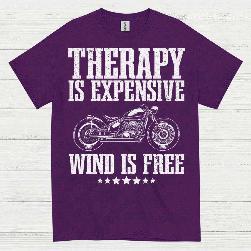 Therapy Is Expensive Wind Is Free Motorcycle T Shirt