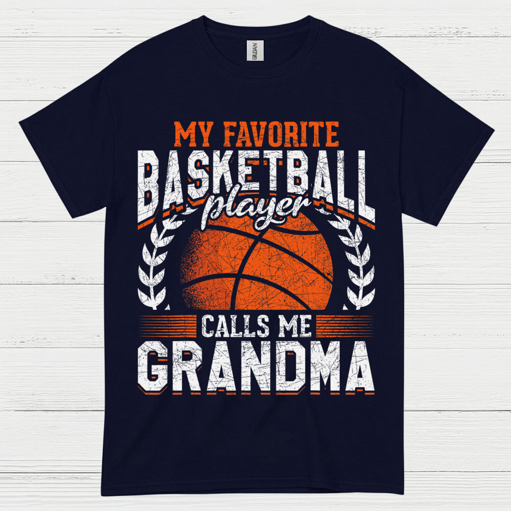 My Favorite Basketball Player Calls Me Grandma T Shirt