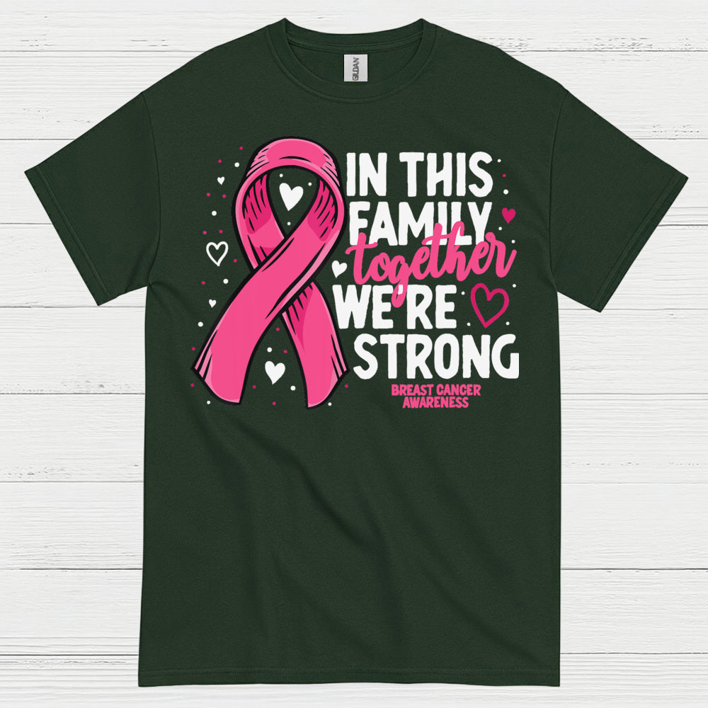In This Family Together We're Strong Breast Cancer T Shirt