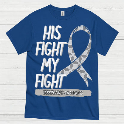 His Fight My Fight Parkinsons T Shirt