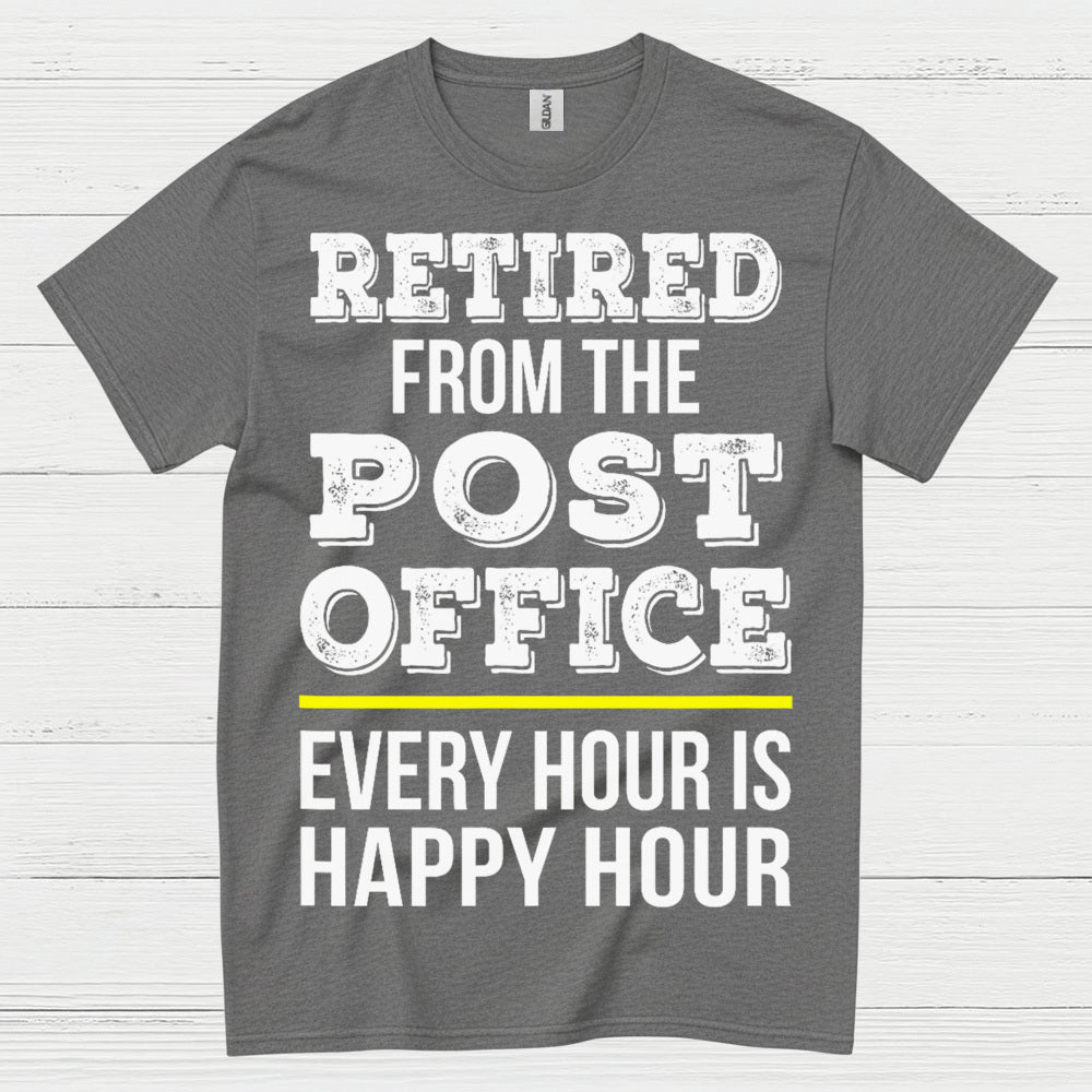 Retired Post Office Happy Hour T Shirt