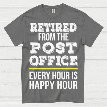 Retired Post Office Happy Hour T Shirt
