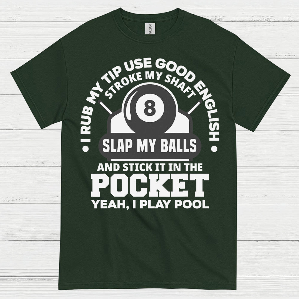 Rub My Tip Pool Humor Quote T Shirt